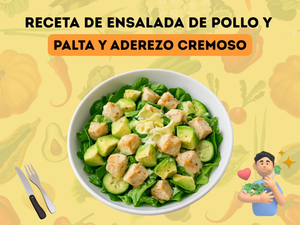 Receta Keto Fácil: Ensalada de Pollo con Palta y Aderezo Cremoso